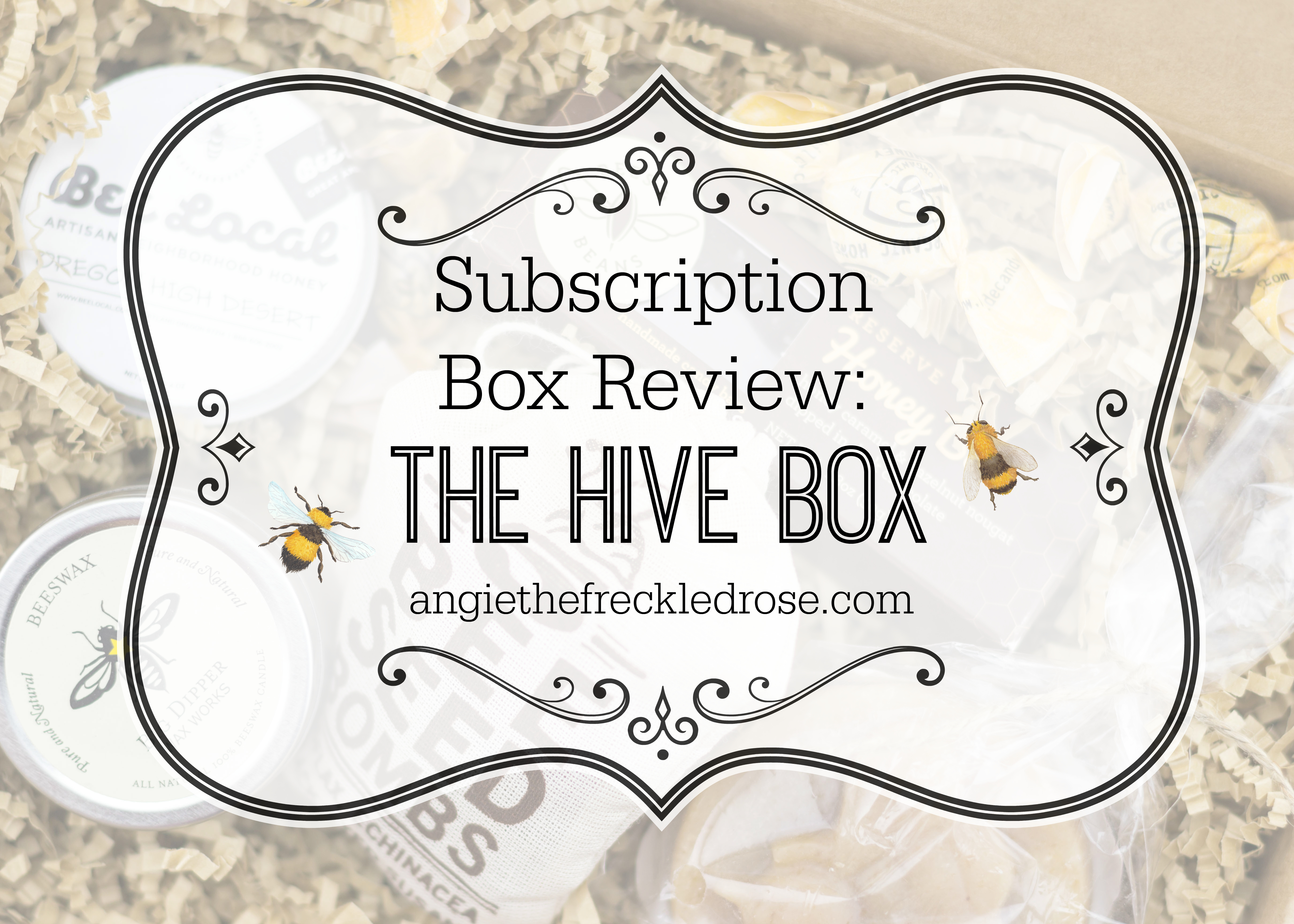 Subscription Box Review: The Hive Box | angiethefreckledrose.com