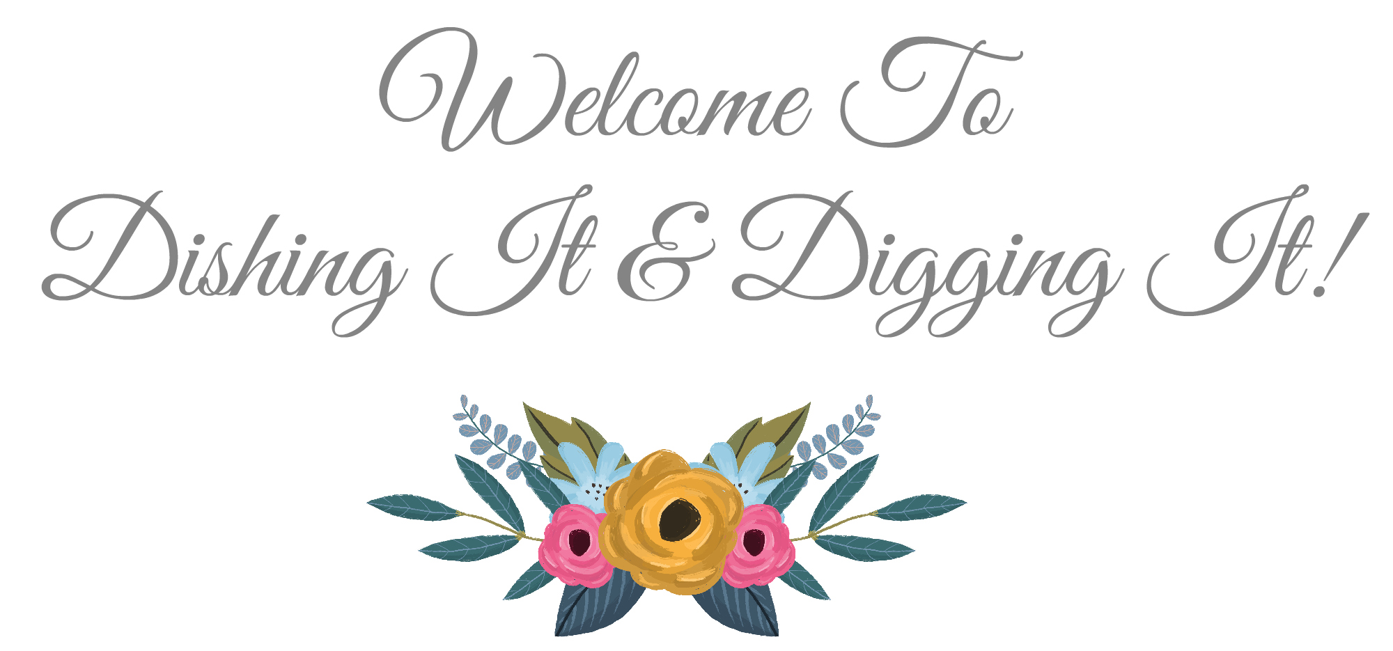 Dishing It & Digging It | angiethefreckledrose.com