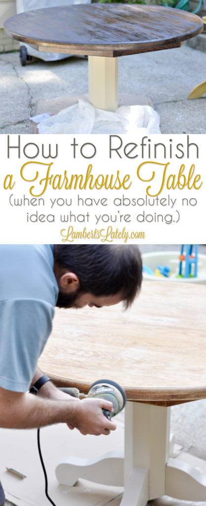 How To Refinish a Farmhouse Table | Lamberts Lately 