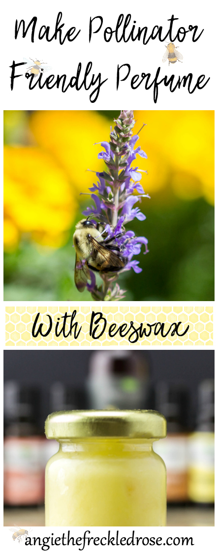 Make Pollinator Friendly Perfume With Beeswax | angiethefreckledrose.com